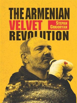cover image of The Armenian Velvet Revolution